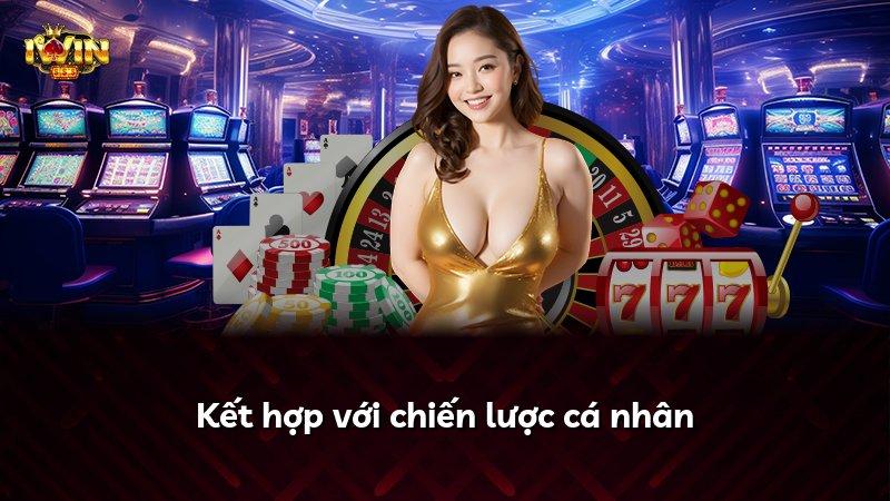 Kết hợp với chiến lược cá nhân