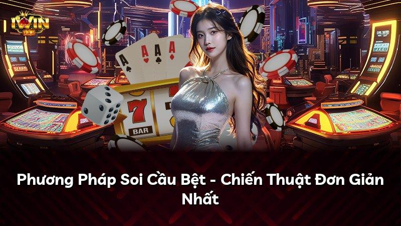 Phương Pháp Soi Cầu Bệt - Chiến Thuật Đơn Giản Nhất