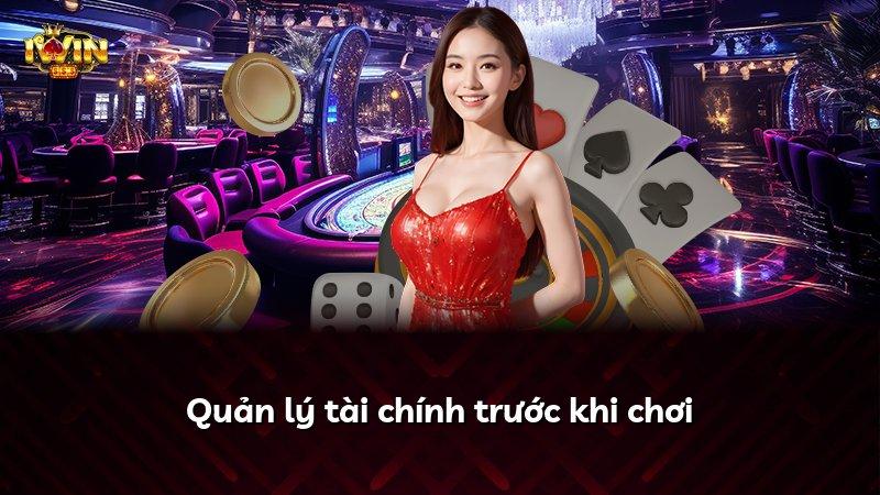 Quản lý tài chính trước khi chơi