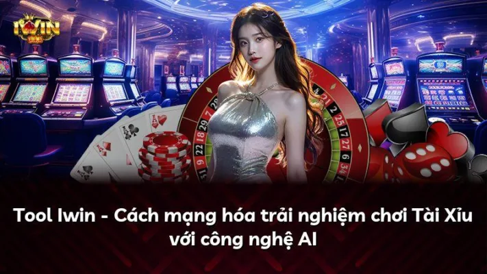 Tool Iwin – Cách mạng hóa trải nghiệm chơi Tài Xỉu với công nghệ AI