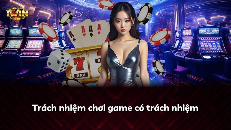 Trách nhiệm chơi game có trách nhiệm