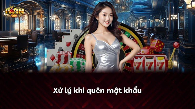 Xử lý khi quên mật khẩu
